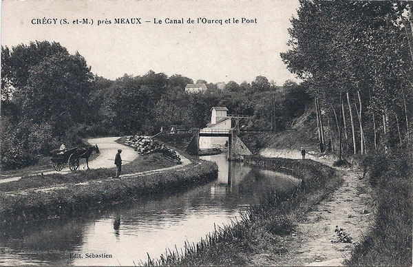 CRÉGY (S. et-M.) près MEAUX — Le Canal de l'Ourcq et le Pont